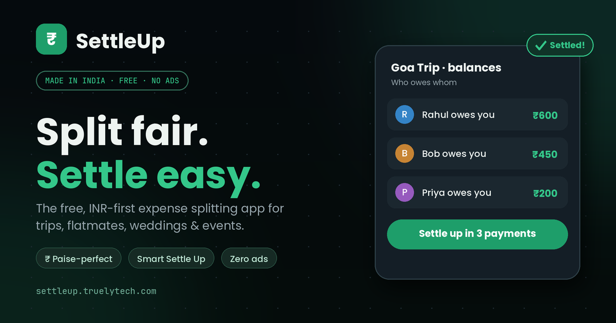 I Built a Free Expense Splitting App for India — Here's How SettleUp Works