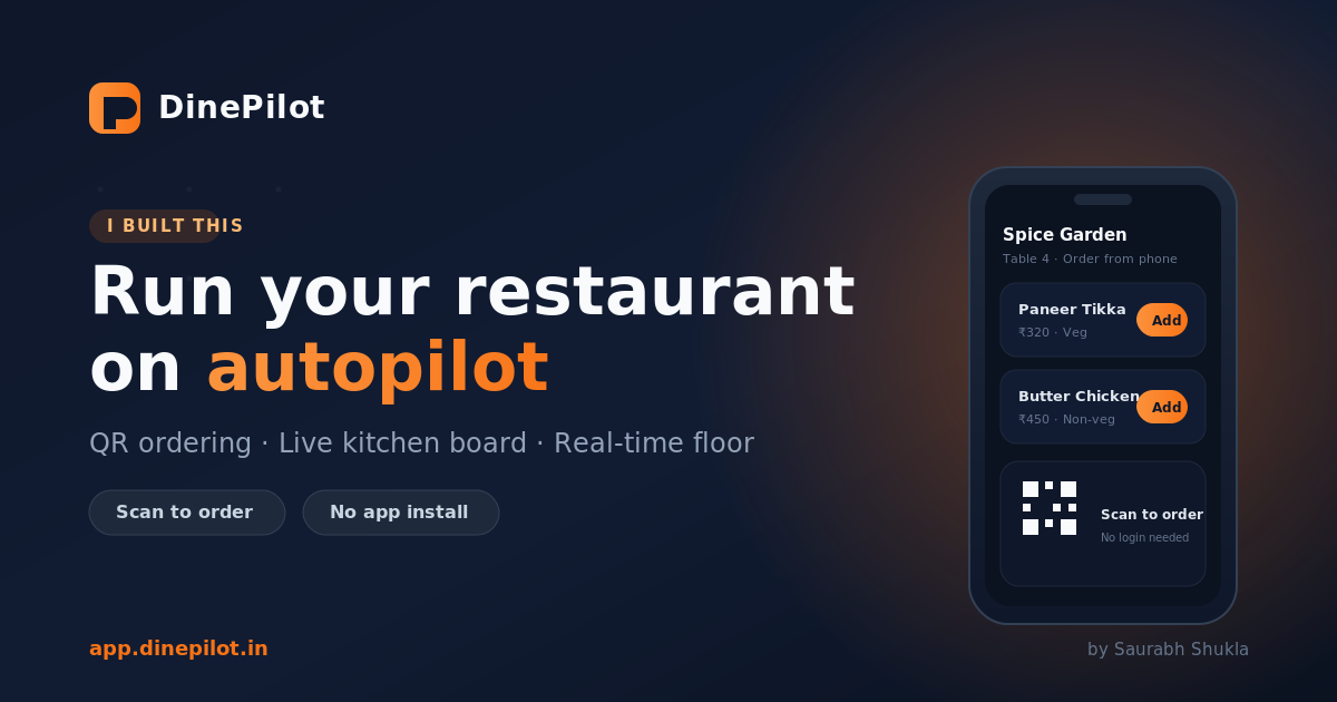 I Built DinePilot — A Free QR Ordering & Kitchen Display System for Restaurants